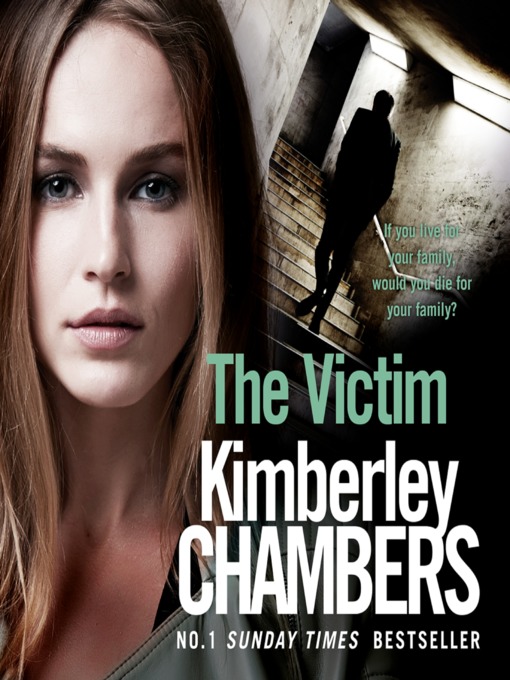 Title details for The Victim by Kimberley Chambers - Available